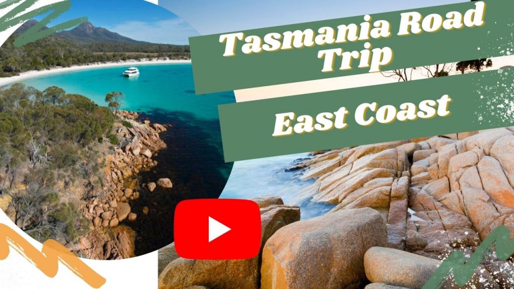 tasmania road trip east coast